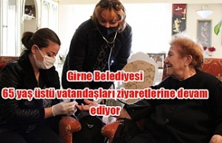 Girne Belediyesi 65 yaş üstü vatandaşları ziyaretlerine...