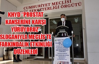 KHYD “Prostat kanserine karşı yürüyoruz” sloganıyla...
