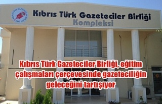 Kıbrıs Türk Gazeteciler Birliği, eğitim çalışmaları...