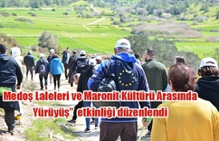 Medoş Laleleri ve Maronit Kültürü Arasında Yürüyüş”...