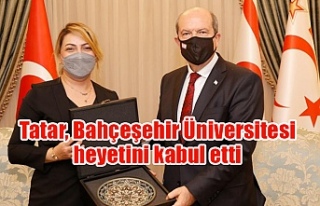Tatar, Bahçeşehir Üniversitesi heyetini kabul etti