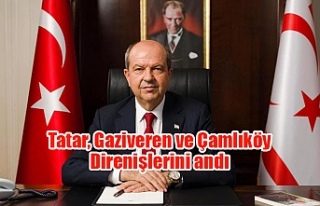 Tatar, Gaziveren ve Çamlıköy Direnişlerini andı