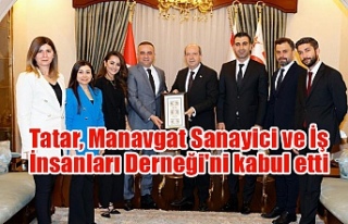 Tatar, Manavgat Sanayici ve İş İnsanları Derneği'ni...