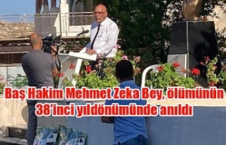 Baş Hakim Mehmet Zeka Bey, ölümünün 38’inci...