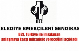 BES, Türkiye ile imzalanan anlaşmaya karşı mücadele...