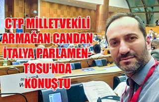 CTP Milletvekili Armağan Candan İtalya Parlamentosu’nda...