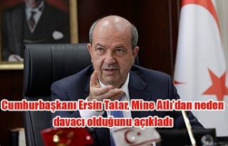 Cumhurbaşkanı Ersin Tatar, Mine Atlı’dan neden...