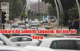 Ankara'da şiddetli sağanak: Bir ölü, bir...