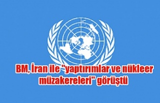BM, İran ile "yaptırımlar ve nükleer müzakereleri"...