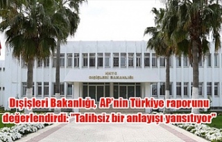 Dışişleri Bakanlığı, AP’nin Türkiye raporunu...