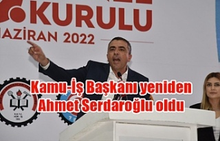 Kamu-İş Başkanı yeniden Ahmet Serdaroğlu oldu