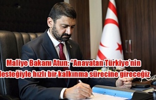 Maliye Bakanı Atun: “Anavatan Türkiye’nin desteğiyle...