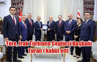 Töre, Irak Türkmen Cephesi Başkanı Turan’ı...