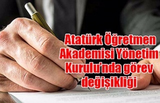 Atatürk Öğretmen Akademisi Yönetim Kurulu’nda...