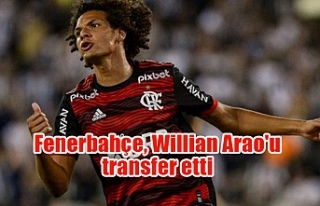 Fenerbahçe, Willian Arao'u transfer etti