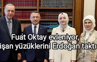 Fuat Oktay evleniyor, nişan yüzüklerini Erdoğan...