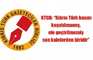 KTGB: “Kıbrıs Türk basını kuşatılmamış,...