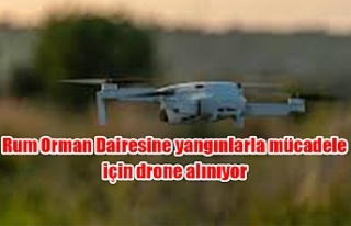 Rum Orman Dairesine yangınlarla mücadele için drone...