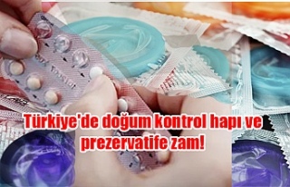Türkiye'de doğum kontrol hapı ve prezervatife...
