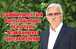 Cumhuriyetçi Türk Partisi Güzelyurt İlçesi Yayla...
