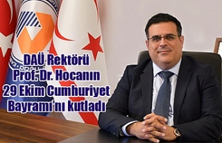 DAÜ Rektörü Prof. Dr. Hocanın 29 Ekim Cumhuriyet...
