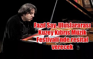 Fazıl Say, Uluslararası Kuzey Kıbrıs Müzik Festivali’nde...
