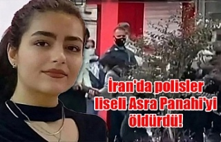 İran'da polisler liseli Asra Panahi'yi...