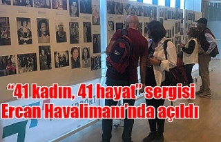 “41 kadın, 41 hayat” sergisi Ercan Havalimanı’nda...