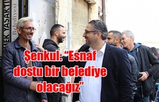 CTP Girne Belediyesi Başkan adayı Şenkul: “Esnaf...