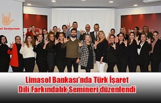 Limasol Bankası’nda Türk İşaret Dili Farkındalık...