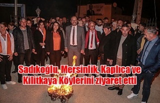 Sadıkoğlu, Mersinlik, Kaplıca ve Kilitkaya Köylerini...