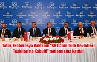 Tatar, EkoAvrasya Vakfı’nın “KKTC’nin Türk...