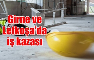 Girne ve Lefkoşa'da iş kazası