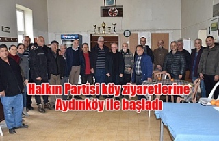 Halkın Partisi köy ziyaretlerine Aydınköy ile...