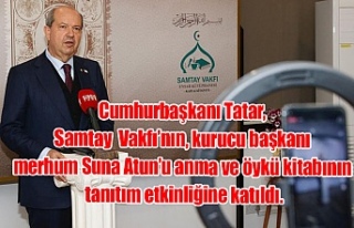 Cumhurbaşkanı Tatar, Samtay Vakfı’nın kurucu...