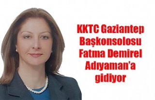 KKTC Gaziantep Başkonsolosu Fatma Demirel Adıyaman’a...