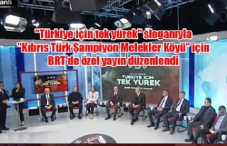 "Türkiye için tek yürek" sloganıyla...