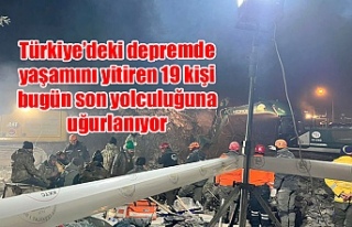 Türkiye’deki depremde yaşamını yitiren 19 kişi...