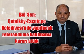 Bel-Sen: Çatalköy-Esentepe Belediyesi’nde yapılacak...