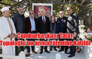 Cumhurbaşkanı Tatar, Topaloğlu’nu anma törenine...