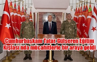 Cumhurbaşkanı Tatar, Gülseren Eğitim Kışlası’nda...