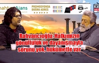 Rahvancıoğlu: Halkımızın gönüllülük ve dayanışmayla...