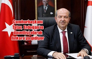 Cumhurbaşkanı Tatar, Erdoğan'ın davetlisi...