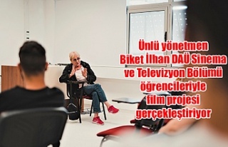 Ünlü yönetmen Biket İlhan DAÜ Sinema ve Televizyon...