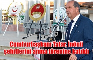 Cumhurbaşkanı Tatar, İnönü şehitlerini anma...