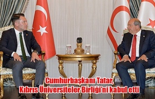 Cumhurbaşkanı Tatar, Kıbrıs Üniversiteler Birliği’ni...