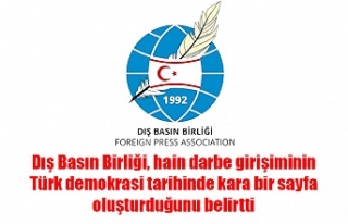Dış Basın Birliği, hain darbe girişiminin Türk...