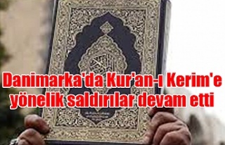 Danimarka'da Kur'an-ı Kerim'e yönelik...