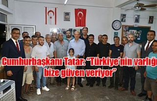 Cumhurbaşkanı Tatar: “Türkiye’nin varlığı...