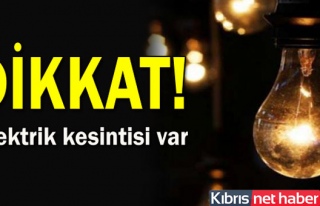 Girne’de bazı bölgelere yarın elektrik kesintisi